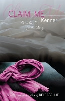 Book Cover for Claim Me: Stark Series Book 2 by J. Kenner