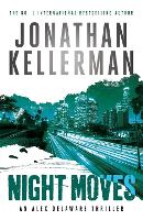 Book Cover for Night Moves (Alex Delaware series, Book 33) by Jonathan Kellerman