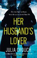 Book Cover for Her Husband's Lover by Julia Crouch