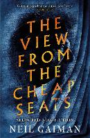 Book Cover for The View from the Cheap Seats by Neil Gaiman