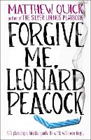 Book Cover for Forgive Me, Leonard Peacock by Matthew Quick