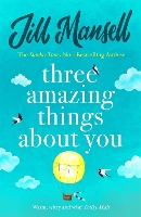 Book Cover for Three Amazing Things About You by Jill Mansell