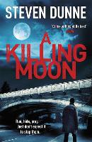 Book Cover for A Killing Moon (DI Damen Brook 5) by Steven Dunne