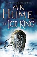 Book Cover for The Ice King (Twilight of the Celts Book III) by M. K. Hume