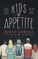 Book Cover for Kids of Appetite by David Arnold