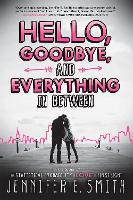 Book Cover for Hello, Goodbye, and Everything in Between by Jennifer E. Smith