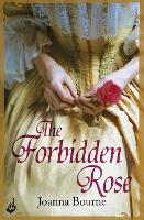 Book Cover for The Forbidden Rose: Spymaster 1 (A series of sweeping, passionate historical romance) by Joanna (Author) Bourne