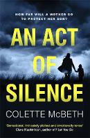 Book Cover for An Act of Silence by Colette McBeth