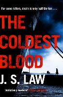 Book Cover for The Coldest Blood by J. S. Law