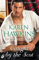 Book Cover for Caught By The Scot: Made To Marry 1 by Karen Hawkins