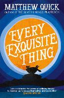 Book Cover for Every Exquisite Thing by Matthew Quick