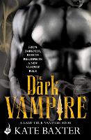 Book Cover for The Dark Vampire: Last True Vampire 3 by Kate Baxter