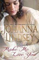 Book Cover for Make Me Love You by Johanna Lindsey