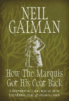 Book Cover for How the Marquis Got His Coat Back by Neil Gaiman