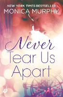 Book Cover for Never Tear Us Apart: Never Series 1 by Monica Murphy