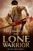 Book Cover for The Lone Warrior (Jack Lark, Book 4) by Paul Fraser Collard