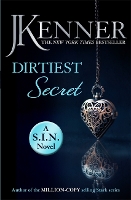 Book Cover for Dirtiest Secret: Dirtiest 1 (Stark/S.I.N.) by J. Kenner