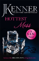 Book Cover for Hottest Mess: Dirtiest 2 (Stark/S.I.N.) by J. Kenner