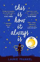 Book Cover for This Is How It Always Is by Laurie Frankel