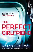 Book Cover for The Perfect Girlfriend by Karen Hamilton