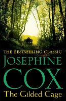 Book Cover for The Gilded Cage by Josephine Cox