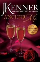 Book Cover for Anchor Me: Stark Series Book 4 by J. Kenner