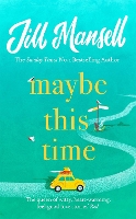 Book Cover for Maybe This Time by Jill Mansell