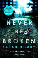 Book Cover for Never Be Broken by Sarah Hilary