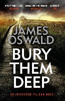 Book Cover for Bury Them Deep by James Oswald