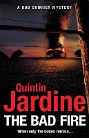 Book Cover for The Bad Fire (Bob Skinner series, Book 31) by Quintin Jardine