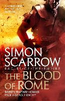 Book Cover for The Blood of Rome (Eagles of the Empire 17) by Simon Scarrow