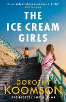 Book Cover for The Ice Cream Girls by Dorothy Koomson