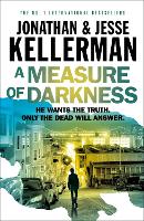 Book Cover for A Measure of Darkness by Jonathan Kellerman, Jesse Kellerman