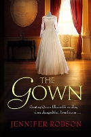 Book Cover for The Gown by Jennifer Robson