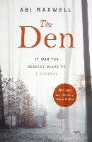 Book Cover for The Den by Abi Maxwell