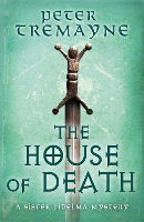 Book Cover for The House of Death (Sister Fidelma Mysteries Book 32) by Peter Tremayne