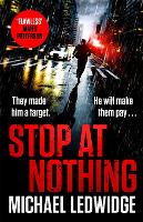 Book Cover for Stop At Nothing by Michael Ledwidge