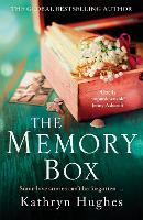 Book Cover for The Memory Box: Heartbreaking historical fiction set partly in World War Two, inspired by true events, from the global bestselling author by Kathryn Hughes