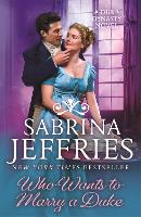 Book Cover for Who Wants to Marry a Duke by Sabrina Jeffries