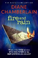 Book Cover for Fire and Rain: A scorching, page-turning novel you won't be able to put down by Diane Chamberlain