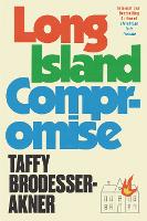 Book Cover for Long Island Compromise by Taffy Brodesser-Akner