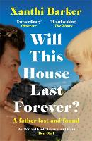 Book Cover for Will This House Last Forever? by Xanthi Barker