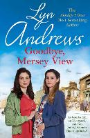 Book Cover for Goodbye, Mersey View by Lyn Andrews