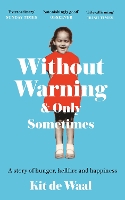 Book Cover for Without Warning and Only Sometimes by Kit de Waal