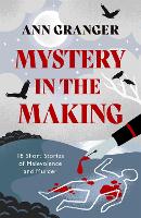 Book Cover for Mystery in the Making by Ann Granger