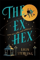 Book Cover for The Ex Hex by Erin Sterling