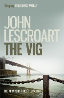 Book Cover for The Vig (Dismas Hardy series, book 2) by John Lescroart