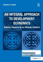 Book Cover for An Integral Approach to Development Economics by Basheer A Oshodi