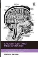 Book Cover for Embodiment and Mechanisation by Daniel Black