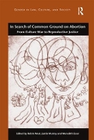 Book Cover for In Search of Common Ground on Abortion by Robin West